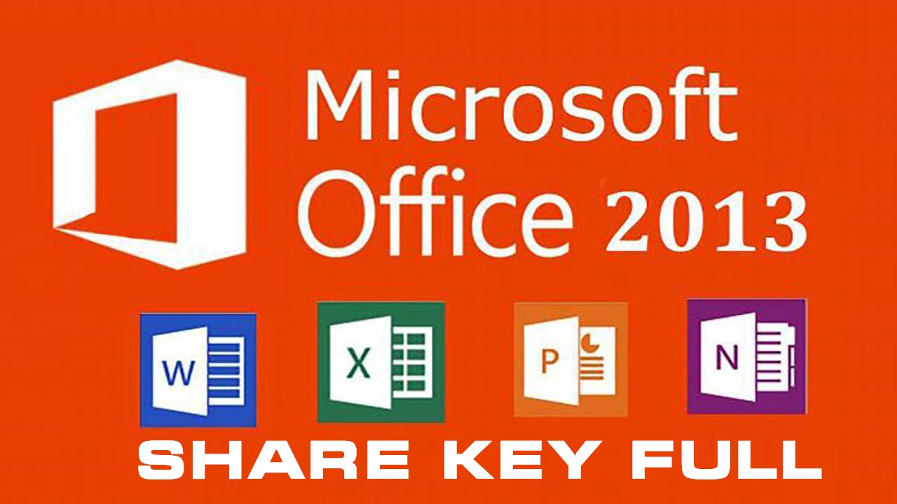 Key bản quyền MS Office 2013 miễn phí