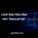 Cách chụp màn hình máy tính laptop Windows 8,10,11