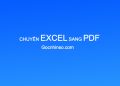 Cách chuyển file Excel sang PDF trên máy tính cực nhanh