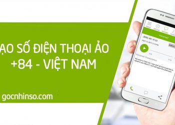 Cách tạo số điện thoại ảo +84