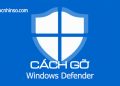 Cách gỡ bỏ Windows Defender trên Windows 10