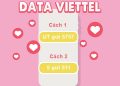 Cách ứng data Viettel nhanh nhất