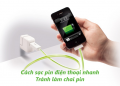Các sạc pin điện thoại nhanh không bị chai pin