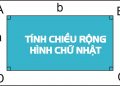 Công thức tính chiều rộng hình chữ nhật