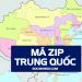 Mã ZIP Trung Quốc và Cách Tra Mã ZIP Code Trung Quốc Online nhanh